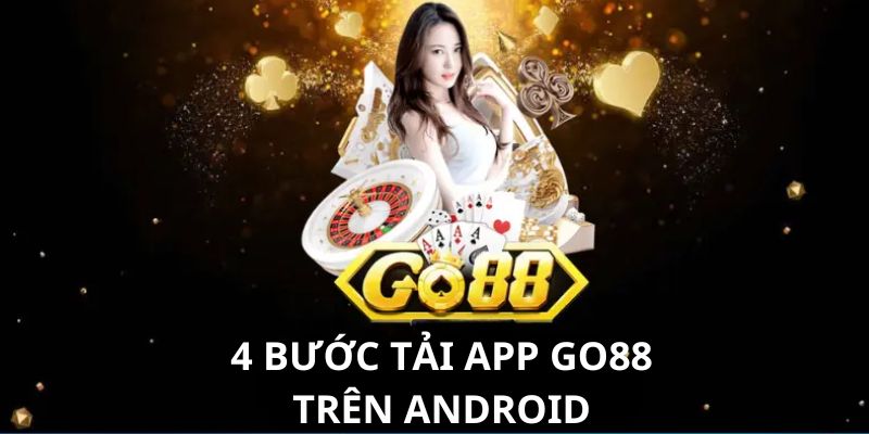 Những bước tải game Go88 dễ áp dụng dành cho người mới