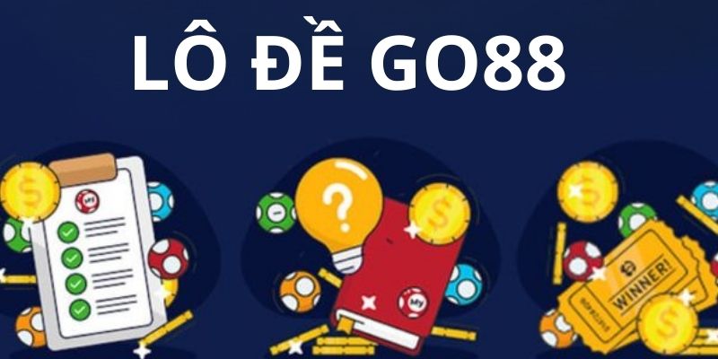 Tìm hiểu chung về lô đề Go88